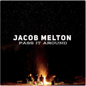 Official cover art for Jacob Melton’s latest single, “Pass it Around”.