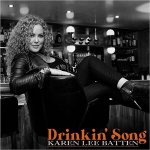 Official single art of Karen-Lee Batten's latest single, "Drinkin' Song".
